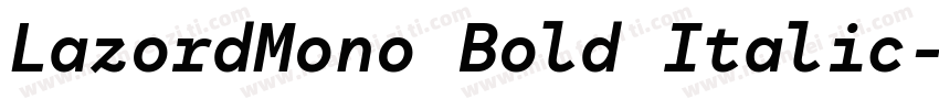 LazordMono Bold Italic字体转换